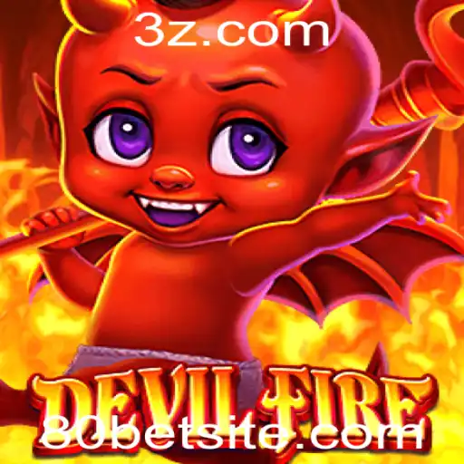 DevilFire: Descubra o Mundo de Aventura e Estratégia no Novo Jogo da 80BET